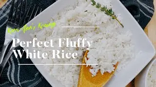 how to make FLUFFY WHITE RICE...EVERY TIME|NO RICE COOKER