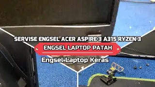 Memperbaiki engsel Laptop patah di layar pada laptop acer aspire A315 ryzen 3