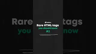 Rare HTML tags you should know part 2 