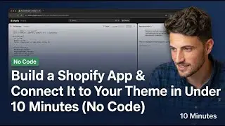 Build a Shopify App & Connect It to Your Theme in Under 10 Minutes (No Code)