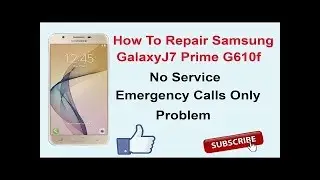Samsung Galaxy J7 Not Registered On Network Emergency Calls Only Samsung 100 Fix By Geek Mobile