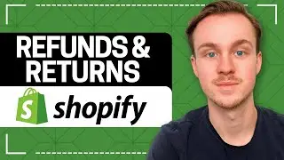Shopify Refunds and Returns Complete Tutorial (How to Deal With it)