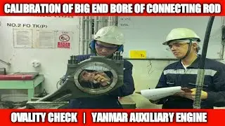 HOW TO CALIBRATE CONNECTING ROD BIG END BORE | CHECKING OVALITY | YANMAR ENGINE