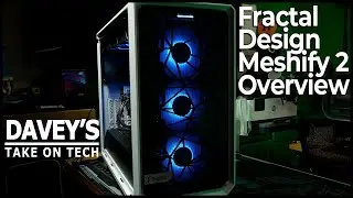 Improved Mesh in Every Way - Fractal Design Meshify 2 Overview