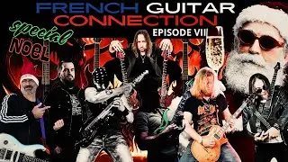 Special Noel !!! French Guitar Connection #7