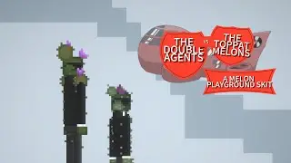 The Double Agents Vs. The Toppat Melons