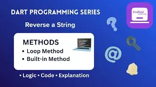 Reverse a String in Dart 🔁 | Loop and Built-in Method | Dart Programming Interview Question