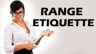 8 Annoying Range Habits You Should STOP Doing
