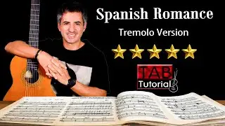 Spanish Romance Tremolo Version | Classical Guitar Tutorial + Sheet & Tab