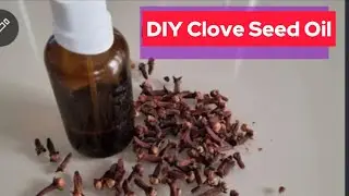 How To Make Clove Oil for Skin ,Hair & Treatment of Toothache/Benefits of Clove Oil
