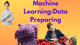Crafting Intelligence: Unveiling the Art of Preparing Data for Machine Learning