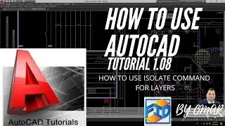 AUTOCAD Basic Tutorial For Beginners - 1.08  ISOLATE COMMAND FOR LAYERS
