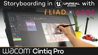 Cintiq Pro 27: Storyboarding on Unreal Engine with Praxinos EPOS & ILIAD