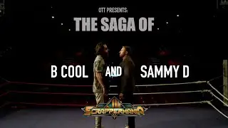 OTT Presents: The Saga of B Cool and Sammy D | Scrappermania 8