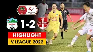 Highlight HAGL - Hải Phòng | Văn Toàn Ăn Mừng Đầu Mới Nhưng Vẫn Phải Phơi Áo Trước Siêu Phẩm Vole