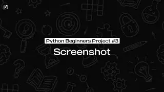 Screenshot Bot | Python Beginner Projects #03