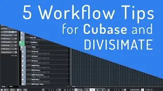 5 Workflow Tips for Cubase and Divisimate
