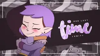 ❝one last time❞ - luz/amity (spoilers!)
