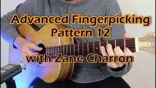 Advanced Fingerpicking Techniques Lesson 12 - Picking Pattern #3