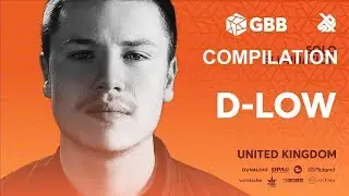 D-LOW | GBB 2019 Compilation