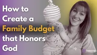 How to Create a Family Budget that Honors God