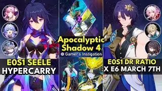 E0S1 Seele Hyper & E0S1 Dr Ratio x March 7th | Apocalyptic Shadow Floor 4 3 Stars |Honkai: Star Rail