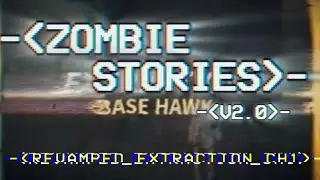 EXTRACTION CHAPTER 1 (BASE HAWK: REVAMPED) | ZOMBIE STORIES ROBLOX