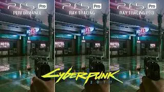 Cyberpunk 2077 PS5 Pro: Performance vs Ray Tracing vs Ray Tracing Pro | Graphics Comparison