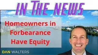 IN THE NEWS: Homes in Forbearance Have Equity