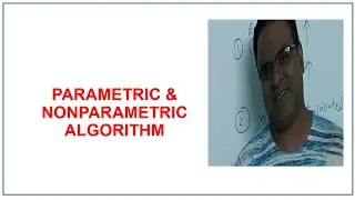 Parametric and Non Parametric Algorithm | Machine Learning