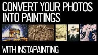 Convert your Photos into Paintings with Instapainting - Free Online Converter