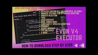 ROBLOX FREE EXECUTOR   BEST KEYLESS EXECUTOR LEVEL 8 EXPLOIT EVON V4  PASTEBIN
