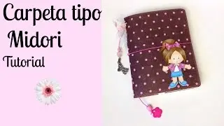 Tutorial / DIY  Carpeta tipo midori muy a mi estilo