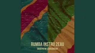 Rumba Instru 2Eau