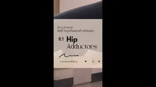 Self myofascial Massage Part 1: Hip adductors