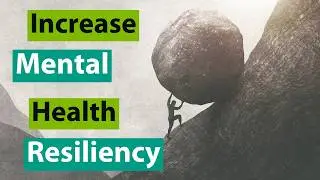 The Big 4 Mental Health Strategies – Building Resiliency