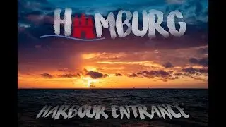 HAMBURG HARBOUR ENTRANCE
