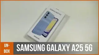 SAMSUNG GALAXY A25 5G - déballage par TopForPhone