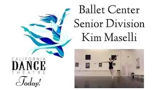 BALLET CENTER: Senior Division with Kim Maselli