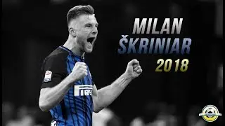Milan Škriniar ● The Wall ● Superb Defensive Skills & Tackles ● 2017/18 - HD