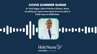 COVID Summer Surge: Dr. Saggar Discusses Recent Uptick on WCBS Radio