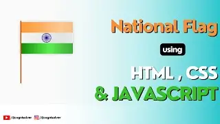 Designing Indian National Flag 🇮🇳 | HTML | CSS | JavaScript | Animation