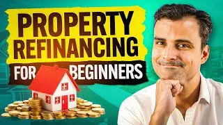 Property Refinancing for Beginners