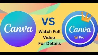 ক্যানভা ফ্রি বনাম ক্যানভা প্রো সুবিধা এবং তুলনা || Canva Free vs Pro Benefits, and Comparison 2024