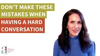 Don't Make These Mistakes When Having a Hard Conversation