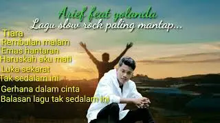Arief feat Yolanda lagu slow rock paling mantap