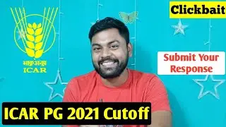 ICAR PG Cutoff 2021 | Watch this for Expected Cutoff | Submit Your Response | krishi kranti