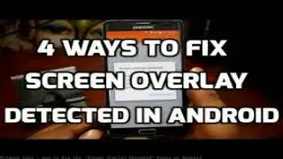 How to Fix the “Screen Overlay Detected” Error on Android