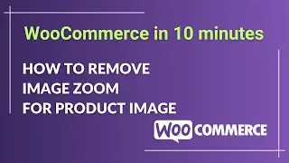 How to Remove Product Image Zoom - WooCommerce Tutorial