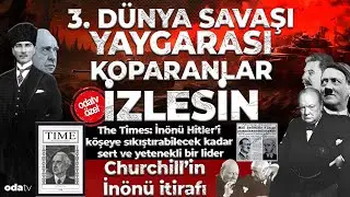 3. Dünya Savaşı yaygarası koparanlar izlesin l Türkiye 2. Dünya savaşında nasıl tarafsız kaldı?